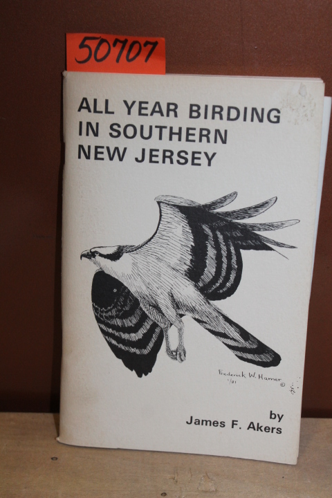 Akers, James F.: All Year Birding in Southern New Jersey