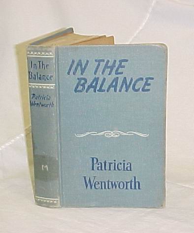 Wentworth, Patricia: In The Balance a miss silver mystery