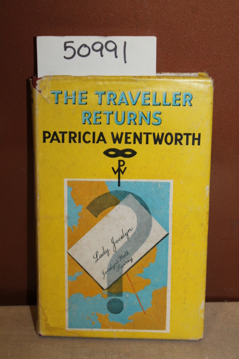 Wentworth, Patricia: The Traveller Returns