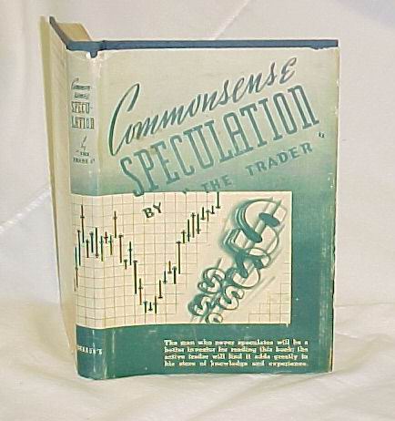 Trader, The: Commonsense Speculation