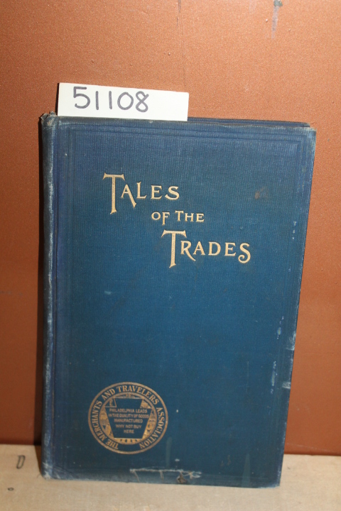 MERCHANTS & TRAVELLERS ASSOCIATION: Tales of the Trades