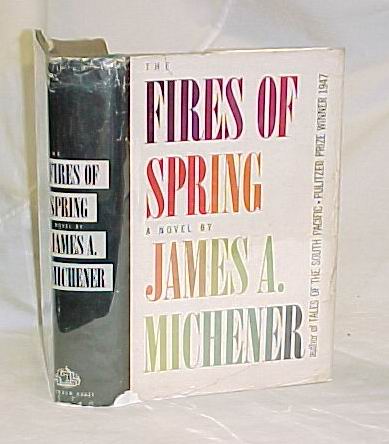 Michener, James A. Signed by Author 1980: The Fires of Spring