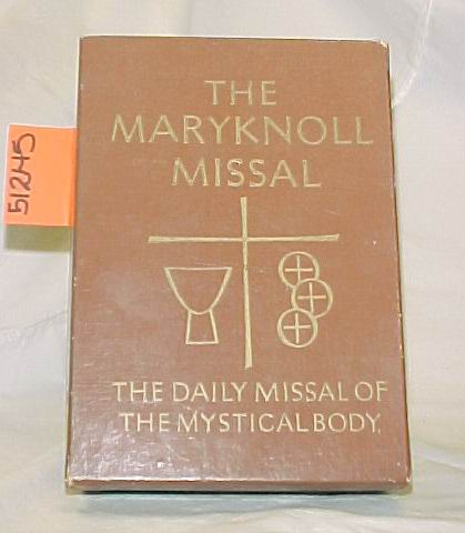 The Maryknoll Fathers: Daily Missal of the Mystical Body