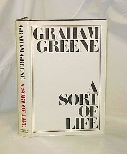 Greene, Graham: A Sort of Life