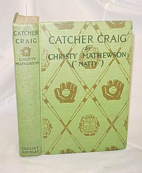 Mathewson, Christy ( Matty ): Catcher Craig   G&D