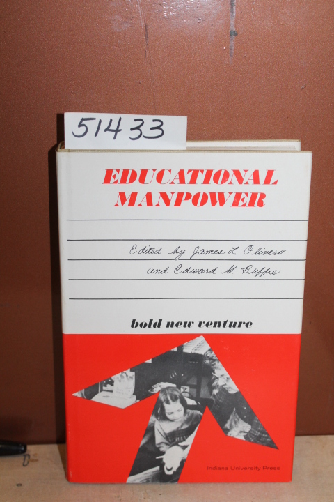 Olivero, James L. and Buffie, Edward...: Educational Manpower: From Aides to ...