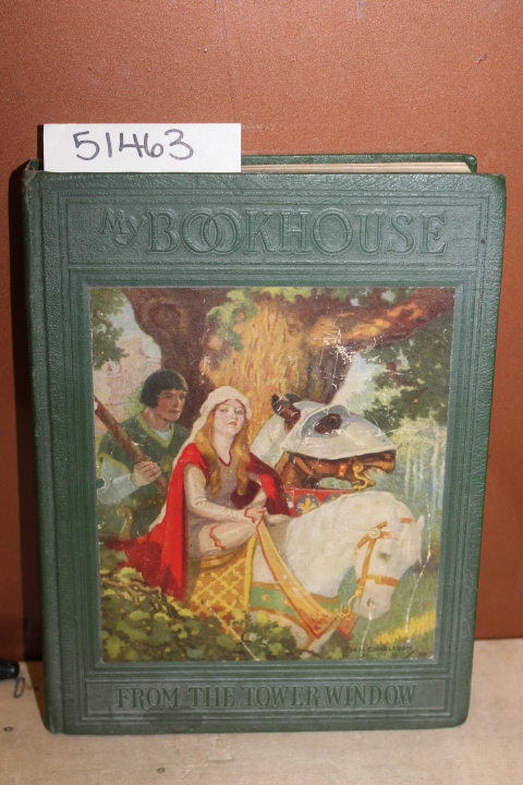 Miller, Olive Beaupre: My Bookhouse; From the Tower Window (Vol. 5)