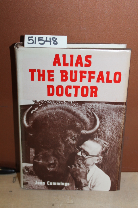 Cummings, Jean: Alias the Buffalo Doctor Signed by Author!