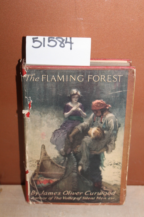 Curwood, James Oliver: The Flaming Forest