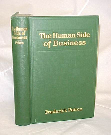 Peirce, Frederick: The Human Side of Business