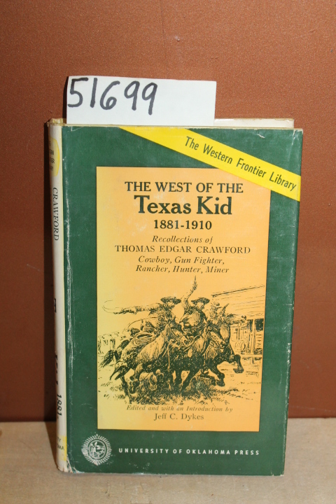 Crawford, Thomaws Edgar: The West of The Texas Kid, 1881-1910