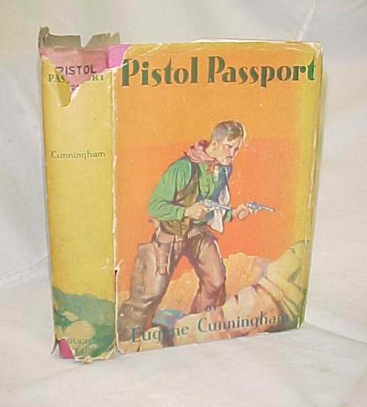 Cunningham, Eugene: Pistol Passport: A Novel of The Texas Border