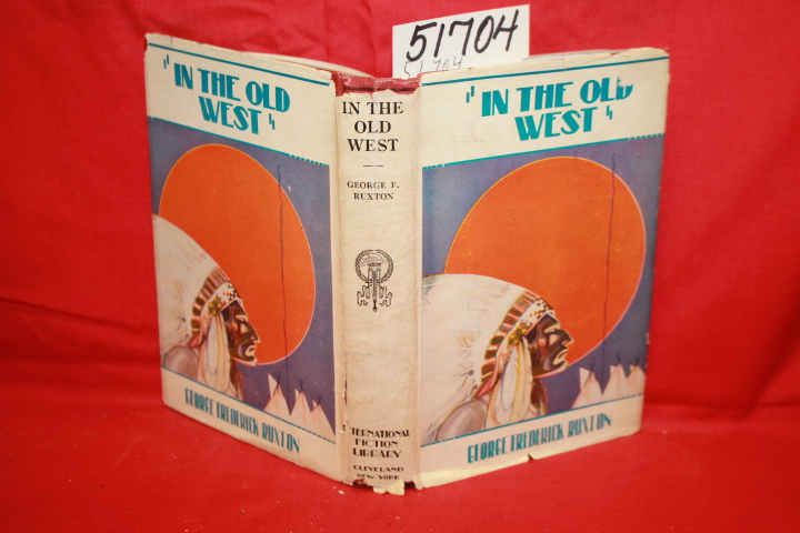 Ruxton, George Frederick: In The Old West