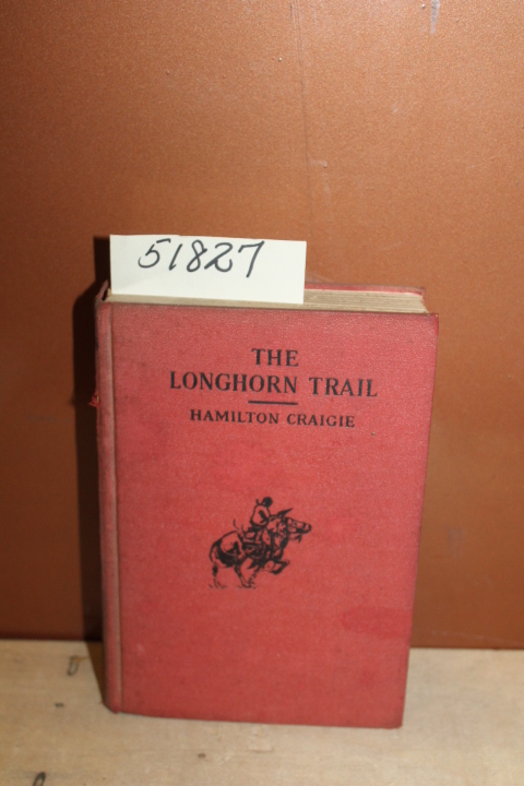 Craigie, Hamilton: The Longhorn Trail