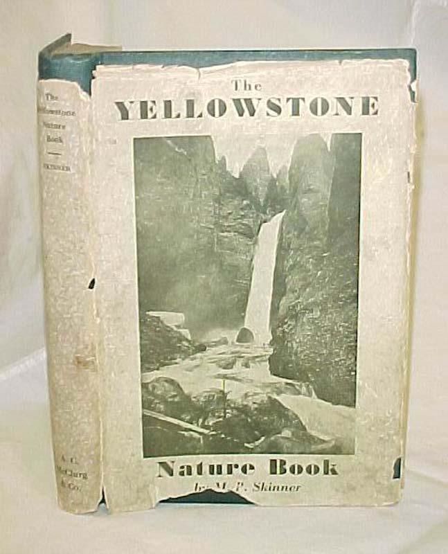 Skinner, M.P.: The Yellowstone Nature Book