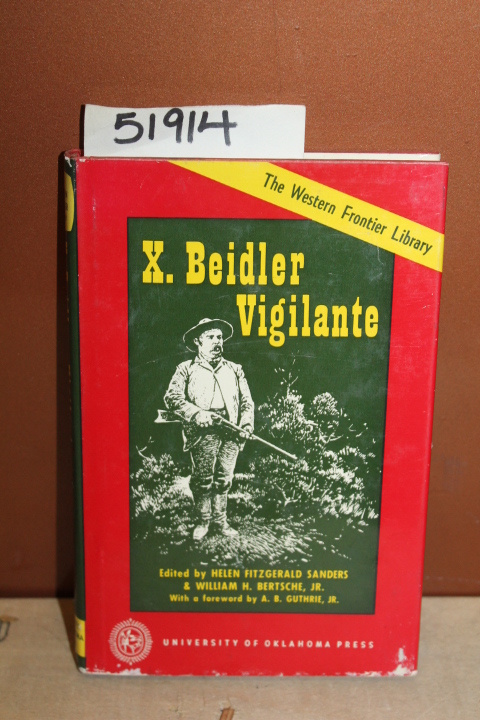 Sanders, Helen Fitzgerald & Bertsche, William H.: X. Beidler Vigilante