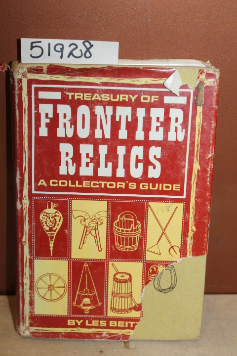 Beitz, Lester: Treasury of Frontier Relics, A Collector\'s Guide