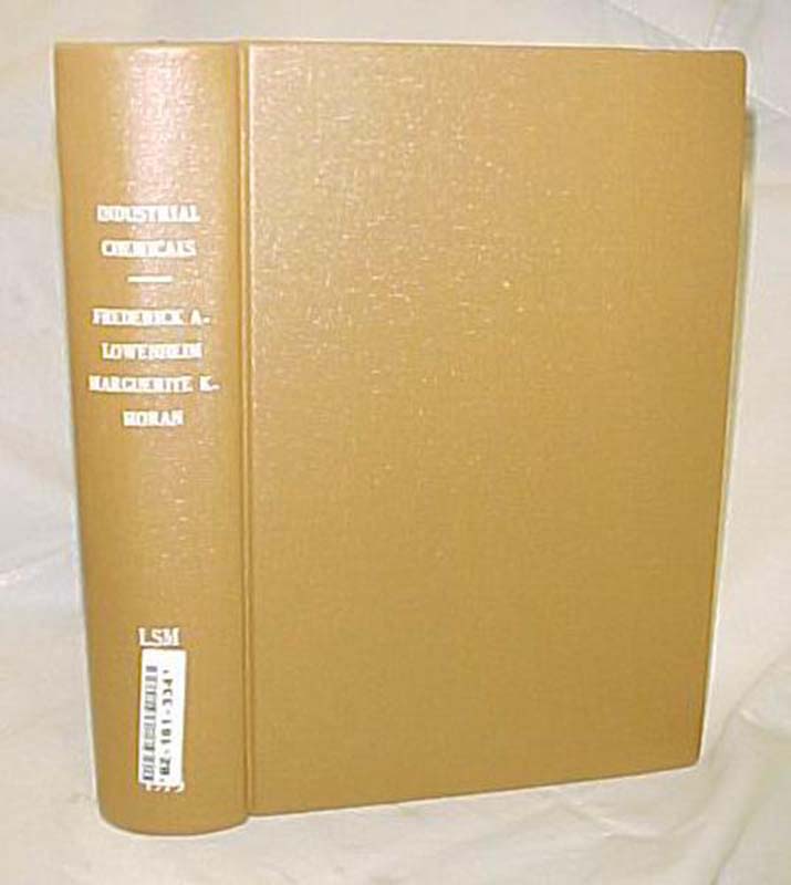 Lowenheim, Frederick A. & Moran, Marguerite K.: Industrial Chemicals