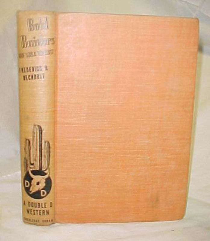 Bechdolt, Frederick R.: Bold Raiders of the West