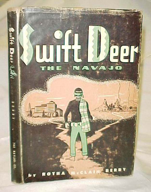 Berry, Rotha McClain: Swift Deer, The Navajo