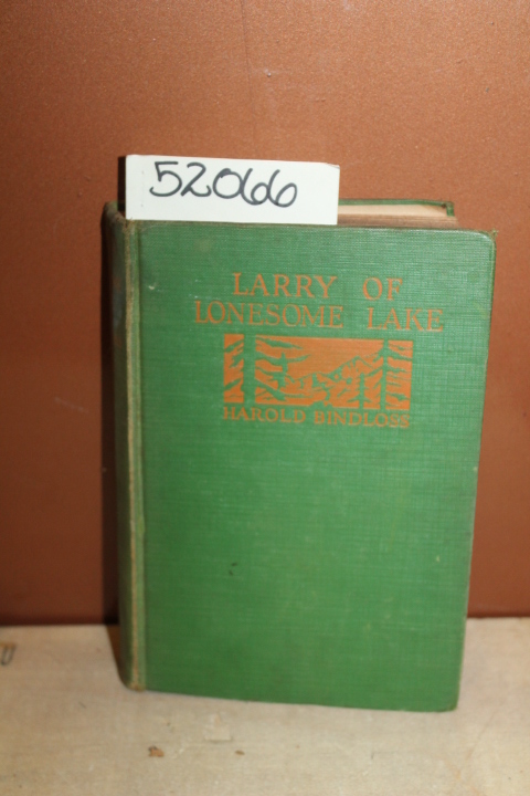 Bindloss, Harold: Larry of Lonesome Lake
