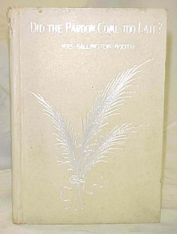 Booth, Maud B.: Did the Pardon Come too Late?