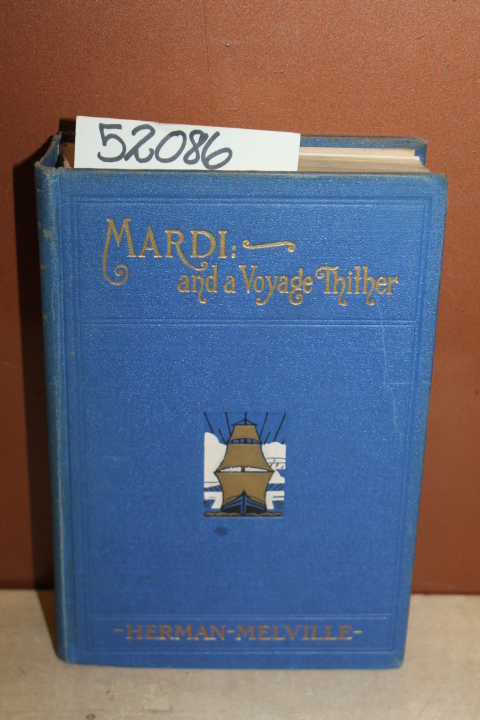 Melville, Herman: Mardi:  and a Voyage Thither