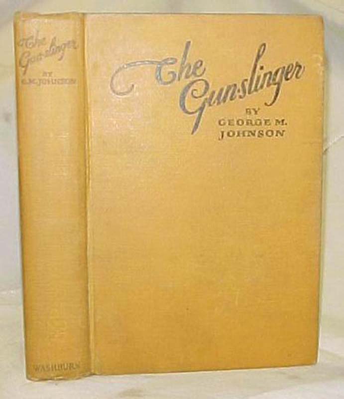 Johnson, George M.: The Gun-Slinger