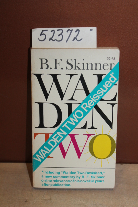 Skinner, B. F.: Walden Two