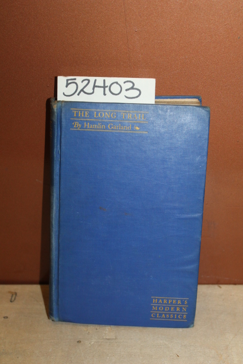 Garland, Hamlin: The Long Trail