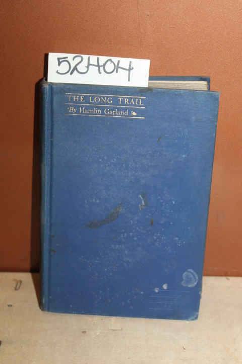 Garland, Hamlin: The Long Trail