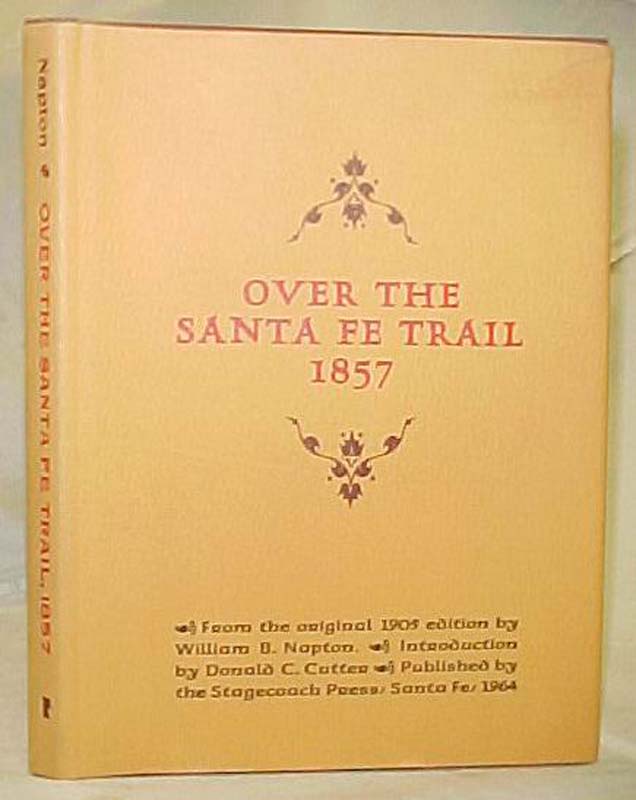 Napton, William B.: Over the Santa Fe Trail 1857