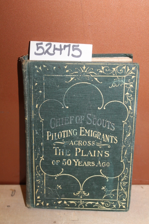 Drannan, Capt. W.F.: Chief of Scouts, As Pilot to Emigrant Government Trains,...