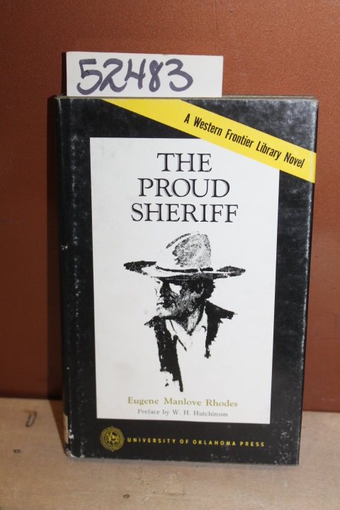 Rhodes, Eugene Manlove: The Proud Sheriff