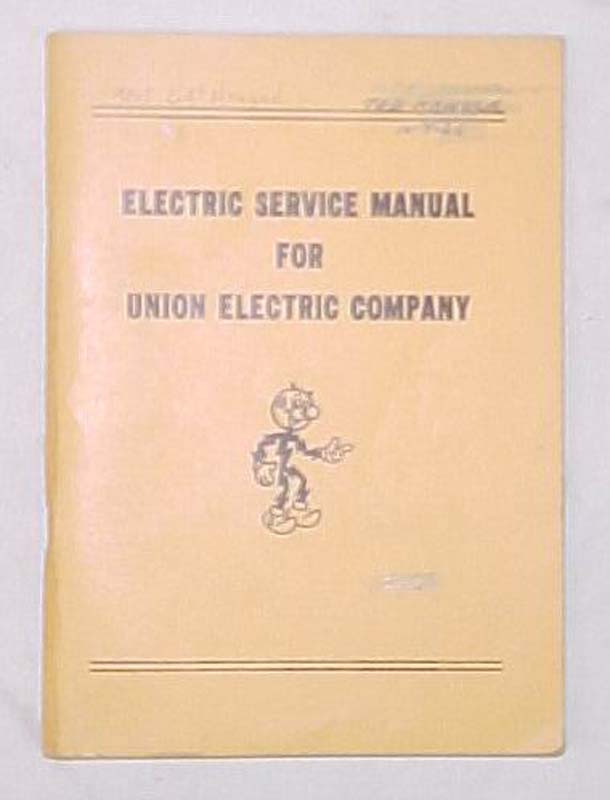 Union Electric Company: Electric Service Manual for Union Electric Company