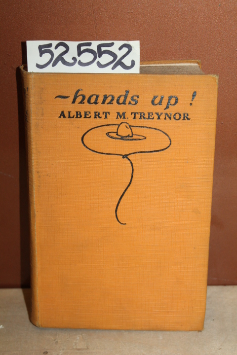 Treynor, Albert M.: Hands Up!