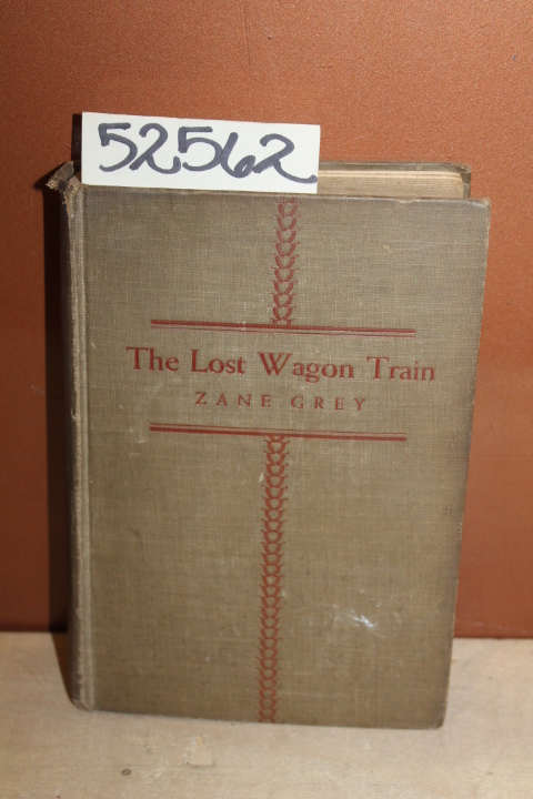 Grey, Zane: The Lost Wagon Train