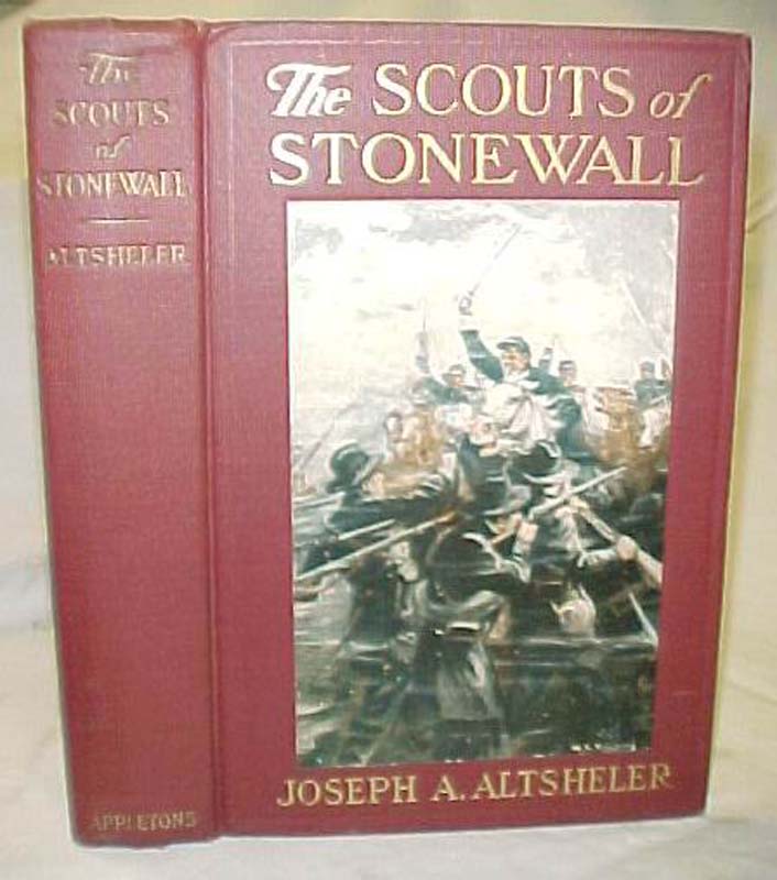 Altsheler, Joseph A.: The Scouts of Stonewall