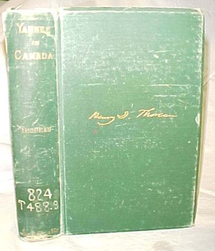 Thoreau, Henry David: A Yankee in Canada, with Anti-Slavery and Reform Papers
