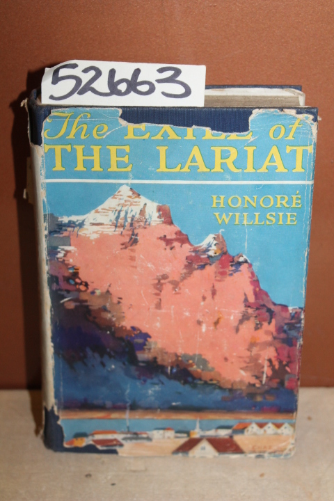 Willsie, Honore: The Exile of the Lariat