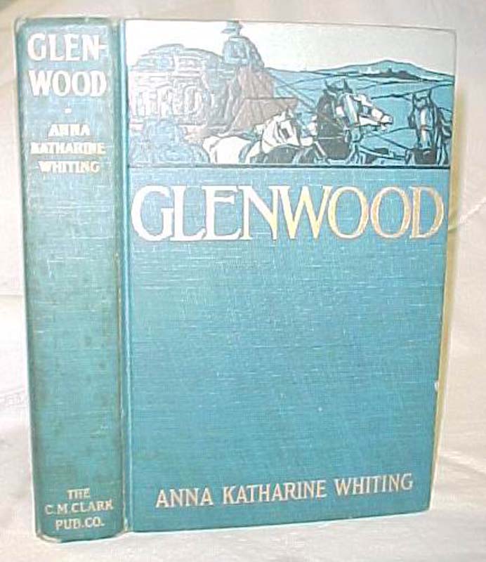 Whiting, Anna Katharine: Glenwood