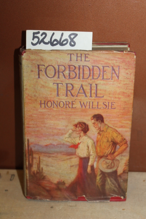 Willsie, Honore: The Forbidden Trail