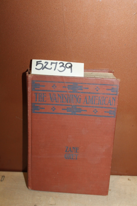 Grey, Zane: The Vanishing American