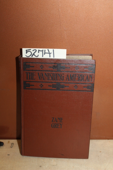 Grey, Zane: The Vanishing American
