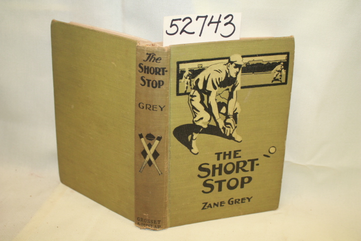 Grey, Zane: The Short Stop