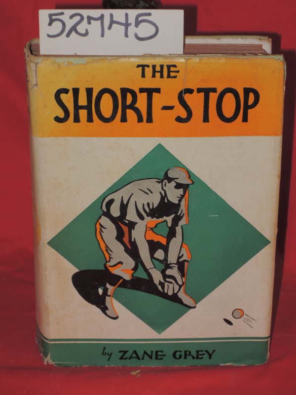 Grey, Zane: The Short Stop REPRINT