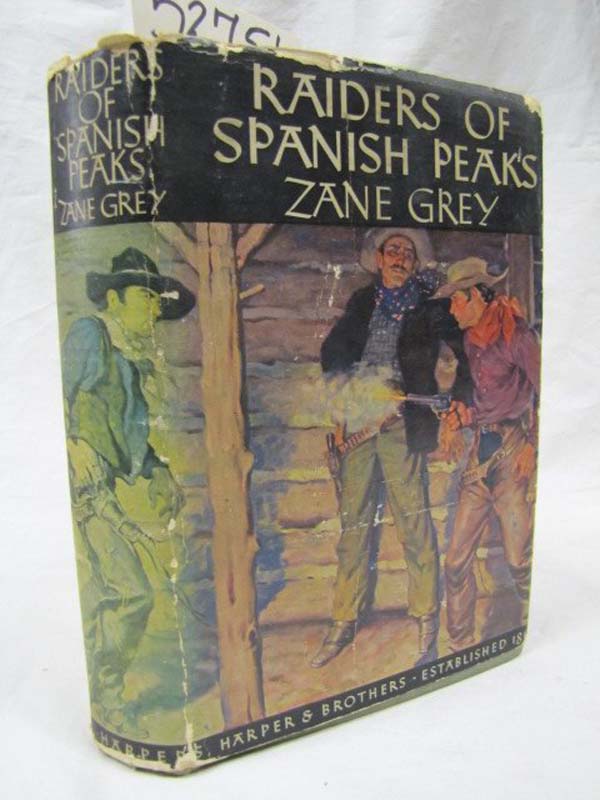 Grey, Zane: Raiders of Spanish Peaks