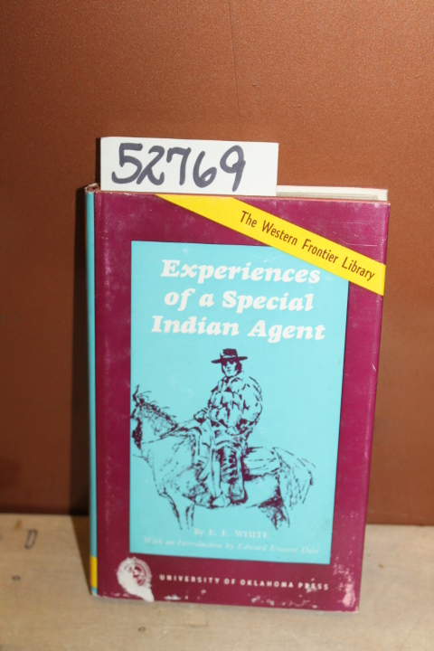 White, E.E.: Experiences of a Special Agent