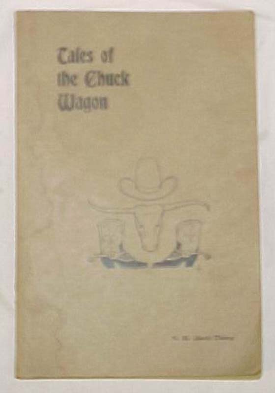 Thorp, N. H. (Jack): Tales of the Chuck Wagon