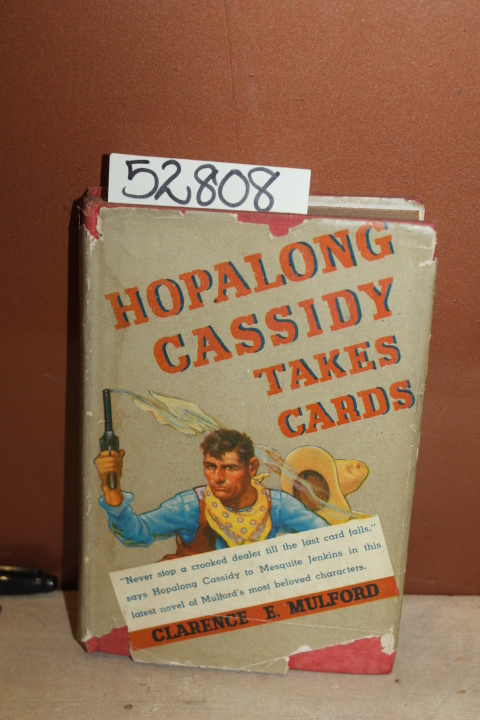 Mulford, Clarence E.: Hopalong Cassidy Takes Cards